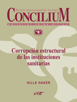 cover image of Corrupción estructural de las instituciones sanitarias. Concilium 358 (2014)